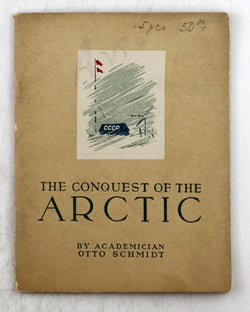 The conquest of the Arctic,, by Schmidt, Otto  