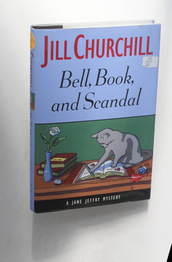 Bell, Book, and Scandal (Jane Jeffry Mysteries, No. 14), by Churchill, Jill Signed First Edition