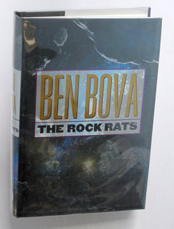 The Rock Rats (Asteroid Wars), by Bova, Ben Signed First Edition