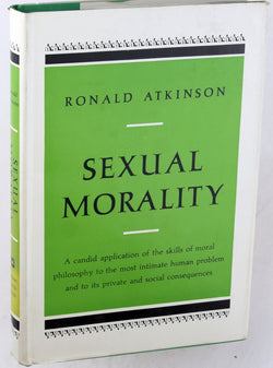 Sexual morality, by Atkinson, Ronald F  