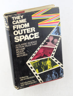 They Came from Outer Space: 12 Classic Science Fiction Tales That Became Major Motion Pictures, by   