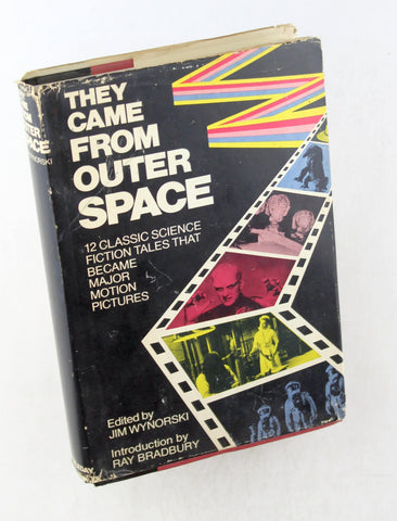 They Came from Outer Space: 12 Classic Science Fiction Tales That Became Major Motion Pictures, by   