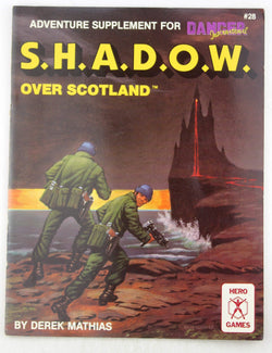 S.H.A.D.O.W. Over Scotland: Adventure Supplement for Danger International, by Derek Mathias  