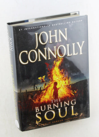 The Burning Soul (Charlie Parker, Book 10), by Connolly, John Signed First Edition