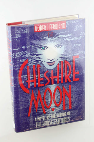 The Cheshire Moon, by Ferrigno, Robert Signed First Edition