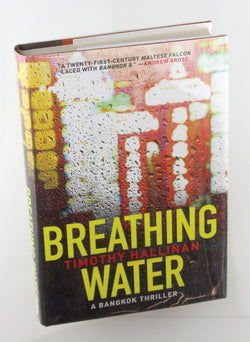 Breathing Water: A Bangkok Thriller (Poke Rafferty Thrillers), by Hallinan, Timothy Signed First Edition