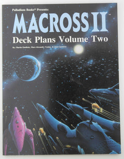 Macross II: Spacecraft and Deck Plans Volume Two, by   