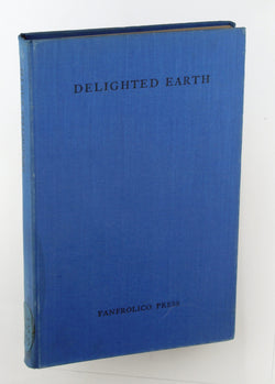 Delighted Earth: A Selection by Peter Meadows from Herrick's 'Hesperides', by [HERRICK, Robert]  
