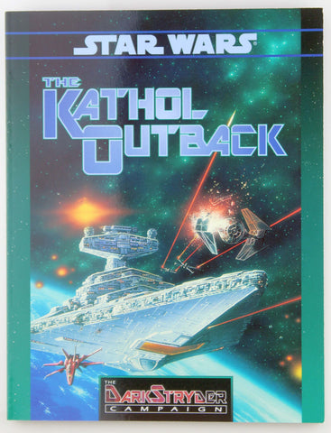 The Kathol Outback (Star Wars Roleplaying, The Darkstryder Campaign, 40118), by Tony Russo, Chris Doyle  