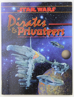 Pirates and Privateers (Star Wars RPG), by Weg  