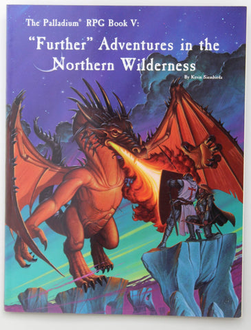 Further Adventures in the Northern Wilderness Palladium RPG Book V, by Kevin Siembieda  