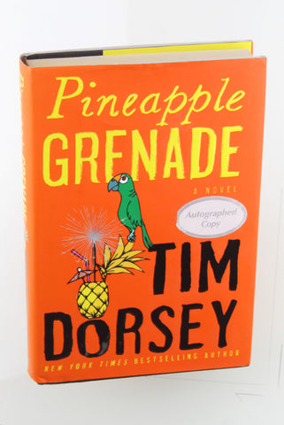 Pineapple Grenade: A Novel (Serge Storms), by Dorsey, Tim Signed First Edition