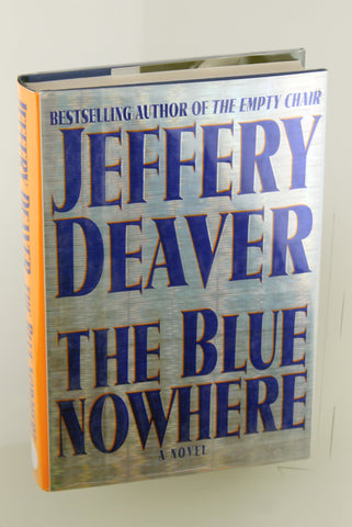 The Blue Nowhere : A Novel, by Deaver, Jeffery Signed First Edition