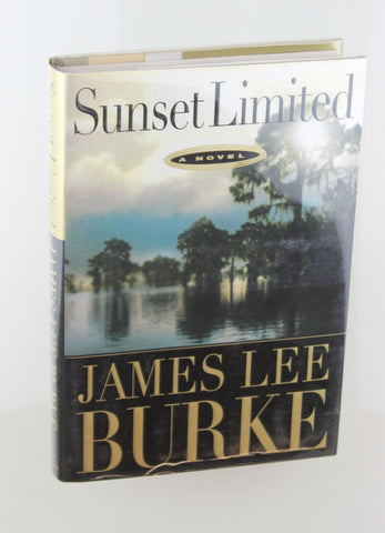 Sunset Limited (Autographed), by James Lee Burke Signed First Edition