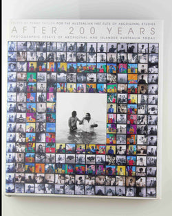 After 200 Years: Photographic Essays of Aboriginal and Islander, by Australian Institute of Aboriginal Studies  