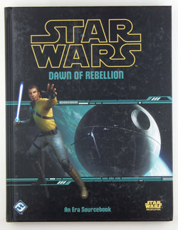 Star Wars RPG Dawn of Rebellion, by Huckelberry, et al  