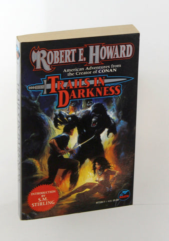 Trails in Darkness (The Robert E. Howard Library, Volume VI), by Robert E. Howard Signed 