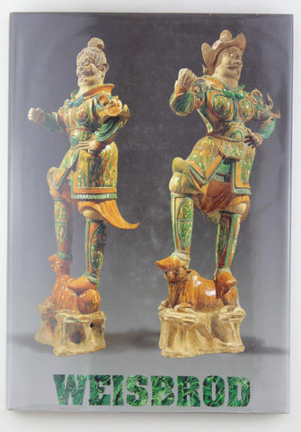 Weisbrod Chinese Art Opulence and Desire Spring 2005 Tang Dynasty, by In House  