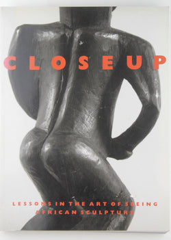 Closeup Lessons in the Art of Seeing African Sculpture, by Thompson, Jerry L.,Vogel, Susan  