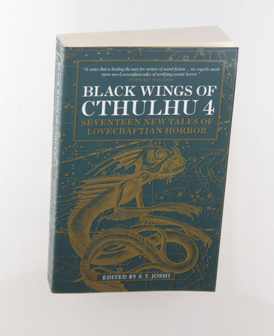 Black Wings of Cthulhu (Volume Four): Tales of Lovecraftian Horror, by   