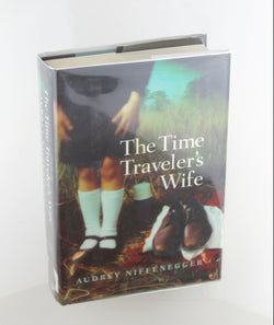 The Time Traveler's Wife, by Niffenegger, Audrey  First Edition