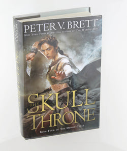 The Skull Throne: Book Four of The Demon Cycle, by Brett, Peter V. Signed First Edition