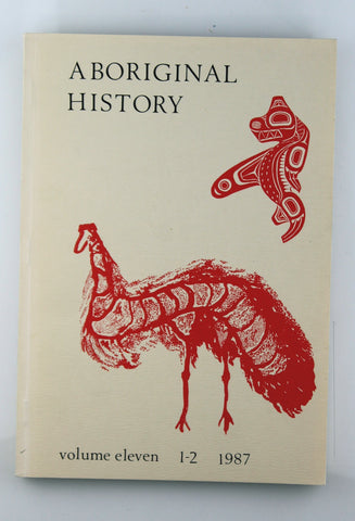 Aboriginal History Volume Eleven 1-2 1987, by Various  