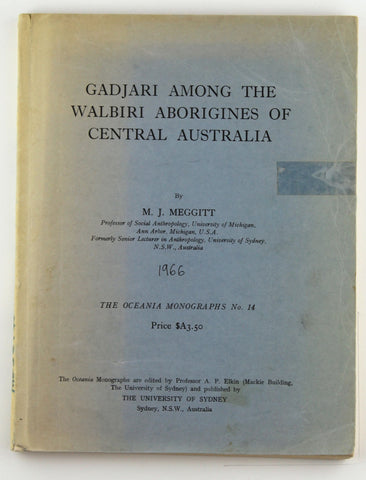 Gadjari Among the Walbiri Aborigines of Cent Australia, by MJ Meggitt  