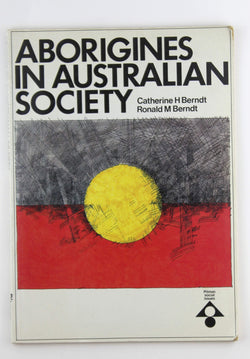 Aborigines in Australian Society, by Berndt  