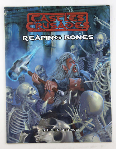 Castles & Crusades RPG Reaping Bones, by Stephen Chenault  