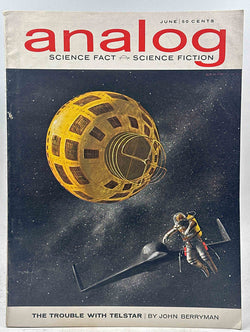 Analog SF June 1963 Nicked Spine The Trouble With Telstar Berryman, by   