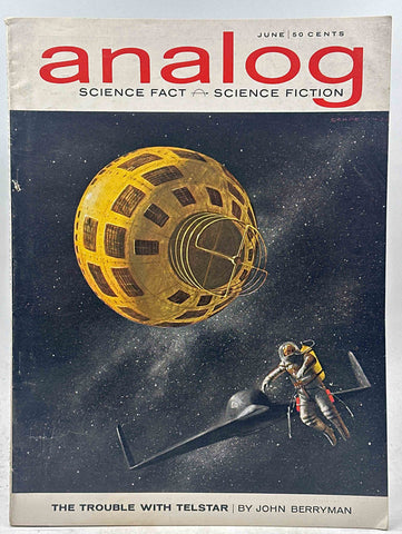 Analog SF June 1963 Nicked Spine The Trouble With Telstar Berryman, by   
