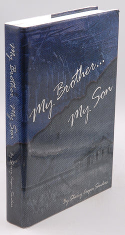 My Brother My Son, by Sherry Cooper Sanders Signed First Edition