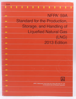 2013 NFPA 59A Standards for Liquefied Natural Gas, by NFPA  