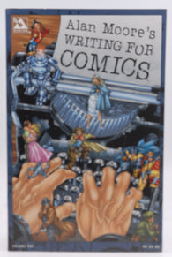 Alan Moore's Writing For Comics Volume 1, by Moore, Alan  