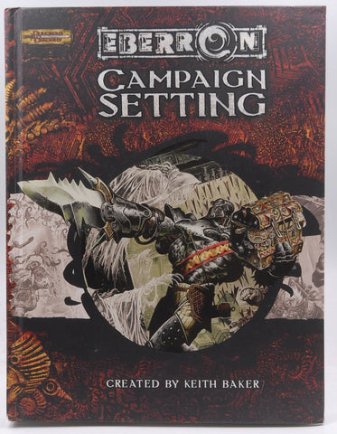 Eberron Campaign Setting (Dungeons & Dragons d20 3.5 Fantasy Roleplaying), by Wyatt, James, Slavicsek, Bill, Baker, Keith  
