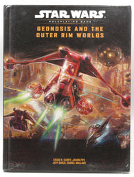 Geonosis and the Outer Rim Worlds (Star Wars Roleplaying Game), by Jason Fry, Daniel Wallace, Jeffrey Quinn, Jeff Quick, Craig Carey  