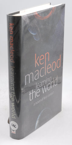 Learning the World, by MacLeod, Ken Signed First Edition