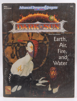 Earth, Air, Fire and Water (AD&D 2nd Ed Fantasy Roleplaying, Dark Sun Setting), by   