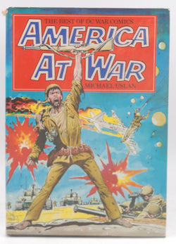 America at War: The Best of DC War Comics (A Fireside Book), by   First Edition