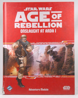 Onslaught at Arda 1 Star Wars RPG Age of Rebellion FF, by   