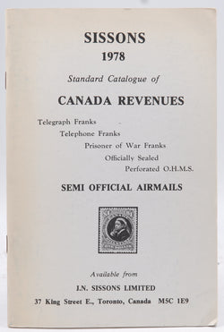 Sissons 1978 Standard Catalogue of Canada Revenues, Telegraph Franks, Telephone Franks, prisoner of War Franks; Officially Sealed and Perforated O.H.M.S.: Semi Official Airmails, by Various  