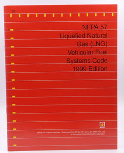 1999 NFPA 57 Liquefied Natural Gas (LNG) Vehicular Fuel Systems Code, by Staff  