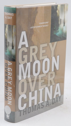 A Grey Moon over China, by Day, Thomas A. Signed First Edition