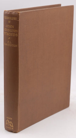 Bibliography of the Writings of John Addington Symonds, by Babington (Percy L)  