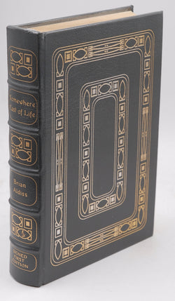 SOMEWHERE EAST OF LIFE, by Aldiss, Brian Signed 