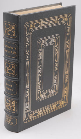 SOMEWHERE EAST OF LIFE, by Aldiss, Brian Signed 