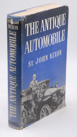 The Antique Automobile, by Nixon, John C.  First Edition
