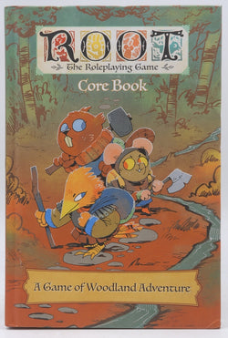 Root RPG Core Book Game of Woodland Adventure, by Staff  