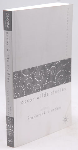 Palgrave Advances in Oscar Wilde Studies, by Roden, Frederick S.  